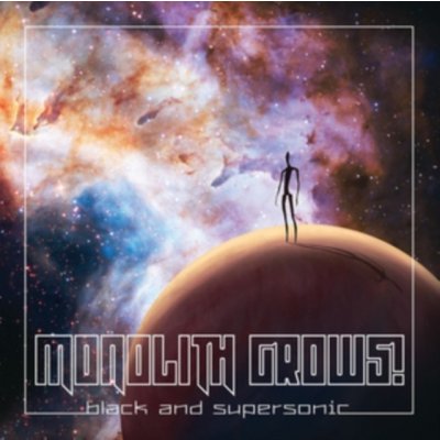 Black & Supersonic - Monolith Grows LP – Hledejceny.cz