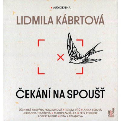 Čekání na spoušť - Lidmila Kábrtová - čtou K. Podzimková, T. Vítů