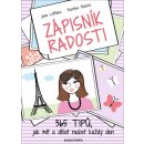 Zápisník radosti - 365 tipů, jak mít a dělat radost každý den Jana LeBlanc