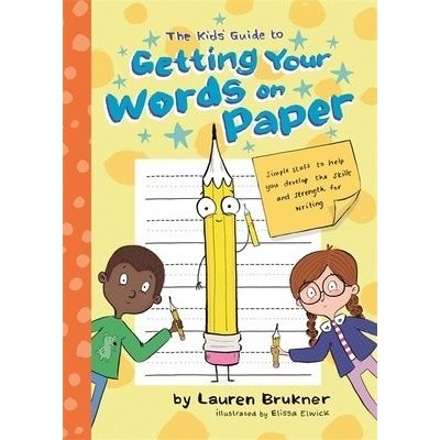 Kids Guide to Getting Your Words on Paper – Hledejceny.cz