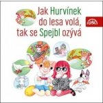 Jak Hurvínek do lesa volá, tak se Spejbl ozývá S+H 26 - Tušl, Kirschner – Hledejceny.cz