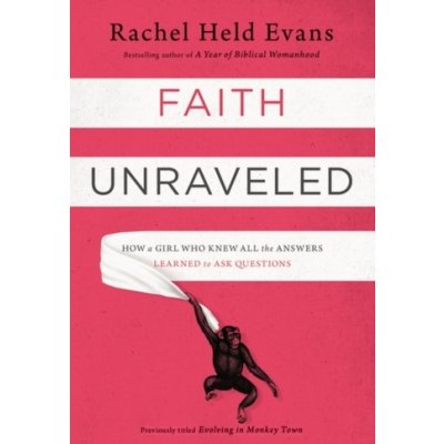 Faith Unraveled - Evans Rachel Held – Hledejceny.cz