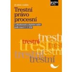 Trestní právo procesní - Jiří Jelínek – Hledejceny.cz