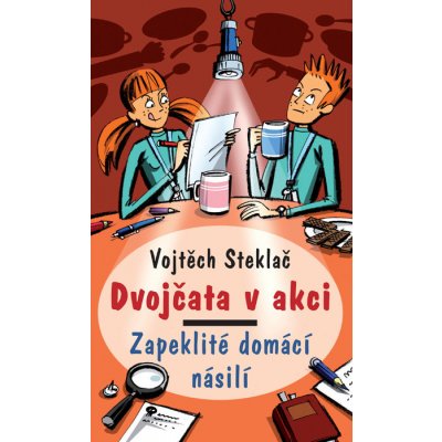 Steklač Vojtěch: DVOJČATA V AKCI - ZAPEKLITÉ DOMÁCÍ NÁSILÍ – Zbozi.Blesk.cz