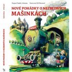 Nové pohádky o nezbedných mašinkách - Radek Adamec – Zboží Mobilmania