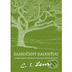 Zaskočený radosťou - C.S. Lewis – Hledejceny.cz