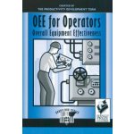 Overall Equipment Effectiveness - Oee for Operators – Hledejceny.cz