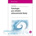 Patologie pro střední zdravotnické školy - Janíková Jitka – Sleviste.cz