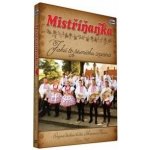 Mistříňanka - Jaků to pesničku začíná - DVD – Hledejceny.cz