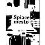 Spiace mesto – Sleviste.cz