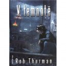 V temnotě - Rob Thurman