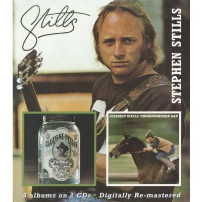 Stills Stephen - Stills / Illegal Stills / Thoroughfare Gap CD