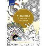 MFP 5301074 Omalovánky antistresové V divočině – Zboží Mobilmania