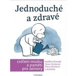 Jednoduché a zdravé cvičení mozku a paměti pro seniory - Radkin Honzák – Hledejceny.cz