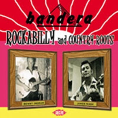 Various - Bandera Rockabilly & Country Roots / Różni Wykonawcy / Bandera Rockabilly & Country Roots