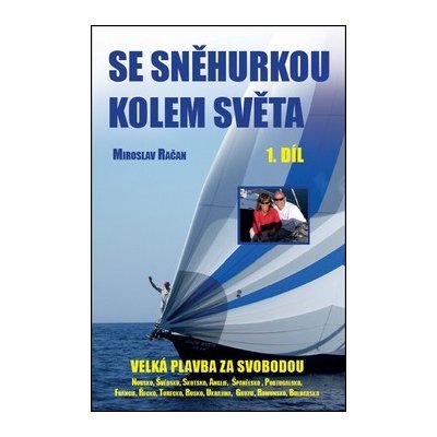 Se Sněhurkou kolem světa Miroslav Račan – Hledejceny.cz