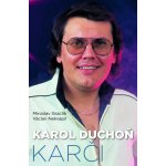 Karol Duchoň – Karči - Miroslav Graclík, Václav Nekvapil – Hledejceny.cz