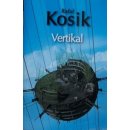 Kniha Vertikal - Rafel Kosík