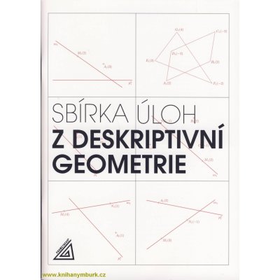 Sbírka úloh z deskriptivní geometrie - Maňásková Eva – Zbozi.Blesk.cz