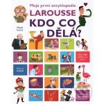 Encyklopedie Larousse– kdo co dělá? - Isabelle Fougerová – Hledejceny.cz