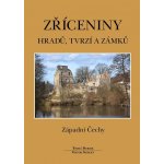 Zříceniny hradů, tvrzí a zámků: Západní Čechy – Hledejceny.cz