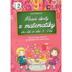 Hravé úkoly z matematiky pro děti ve věku 7-8 let - Kollerová Eva – Hledejceny.cz
