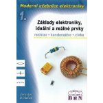 Moderní učebnice elektroniky - 1. díl - základy, ideální a reálné prvky: rezistor, kondenzátor, cívka - Doleček Jaroslav – Sleviste.cz