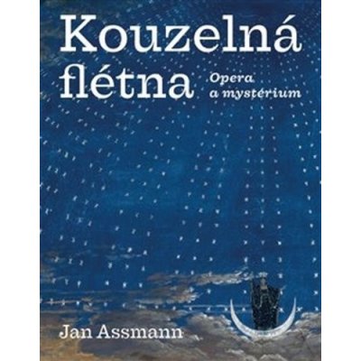 Kouzelná flétna - Jan Assmann – Zbozi.Blesk.cz