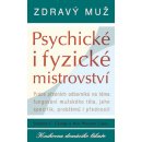 Zdravý muž Psychické i fyzické mistrovství - Ken Winston Caine, Stephen C. George