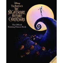The Disney Tim Burtons Nightmare Before Christmas: The Official Knitting Guide to Halloween Town and Christmas Town Gray TanisPevná vazba