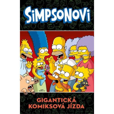 Simpsonovi: Gigantická komiksová jízda - Matt Groening – Zbozi.Blesk.cz