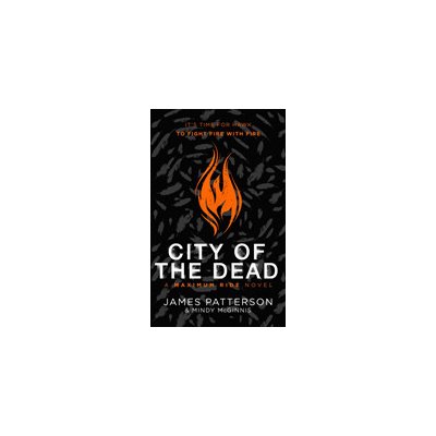 City of the Dead: A Maximum Ride Novel
