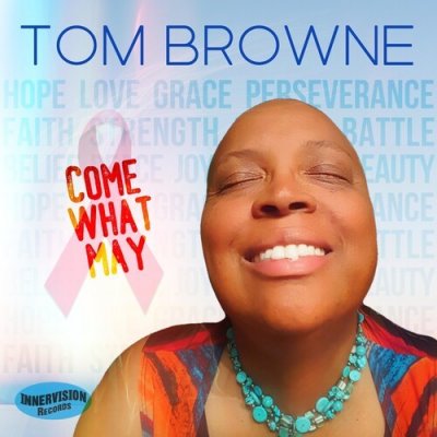 Come What May Tom Browne CD Album