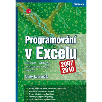 Programování v Excelu 2007 a 2010 - Laurenčík Marek – Hledejceny.cz
