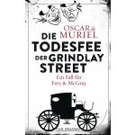Die Todesfee der Grindlay Street Muriel Oscar de Paperback