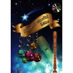 Kouzelná vánoční flétna + CD vánoční koledy pro zobcovou flétnu – Sleviste.cz