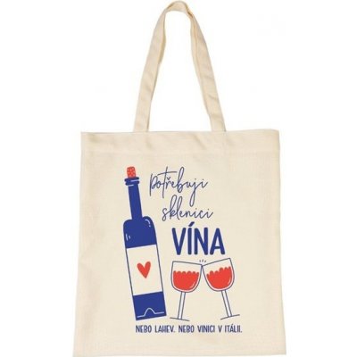 Albi Plátěná taška Potřebuji sklenici vína – Zboží Mobilmania