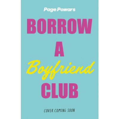 The Borrow a Boyfriend Club