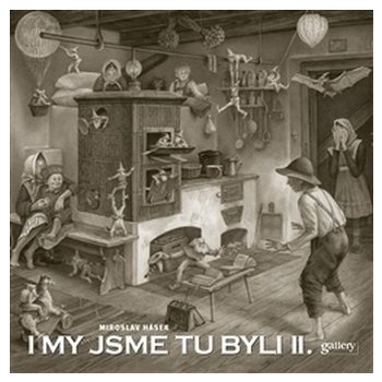 I my jsme tu byli II.