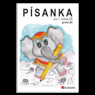 Písanka pro 1. ročník ZŠ, první díl - Rubínová Jitka – Hledejceny.cz