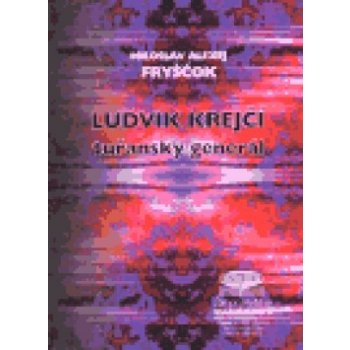 Ludvík Krejčí, tuřanský generál