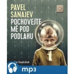 Pochovejte mě pod podlahu - Pavel Vladimirovič Sanajev – Hledejceny.cz