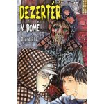 Dezertér v domě – Hledejceny.cz