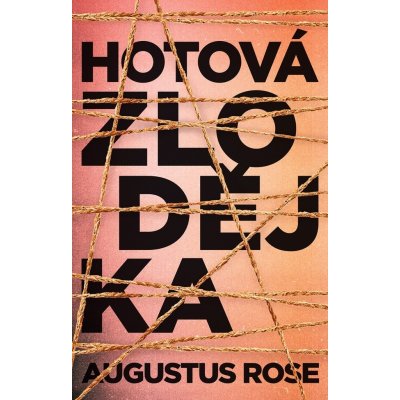 Hotová zlodějka – Rose Augustus