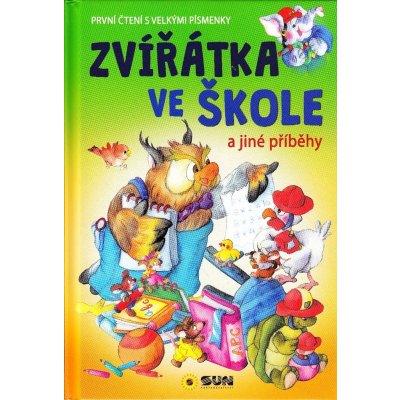 Zvířátka ve škole a jiné příběhy: První čtení s velkými písmeny – Zboží Mobilmania