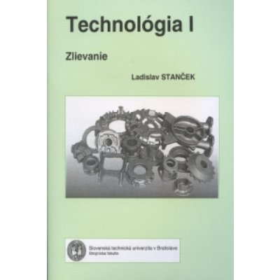 Technológia I. Zlievanie – Hledejceny.cz