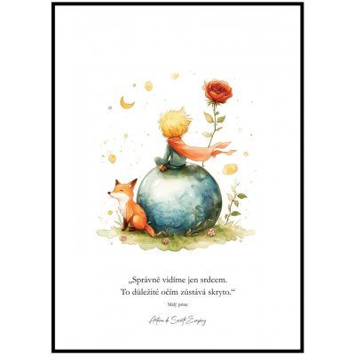 Jen tak z lásky Plakát Malý princ - Správně vidíme jen srdcem Rozměr plakátu: A4 (21 x 29,7 cm) – Zboží Dáma