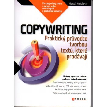 Copywriting, Podrobný průvodce tvorbou textů, které prodávají