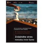 Zvládněte stres metodou Inner Game – Hledejceny.cz