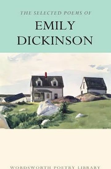The Selected Poems of Emily Dickinson - Emily Dickinson